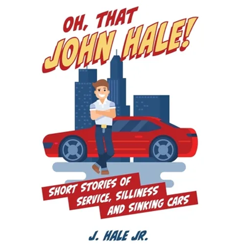 Oh, That John Hale! - Hardcover