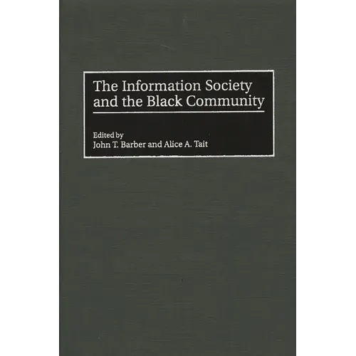 The Information Society and the Black Community - Hardcover