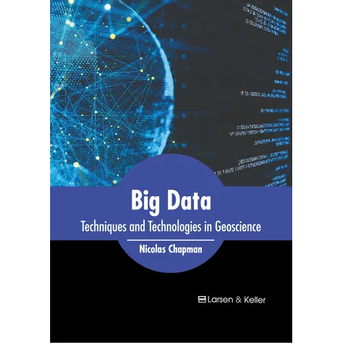 Big Data: Techniques and Technologies in Geoscience - Hardcover