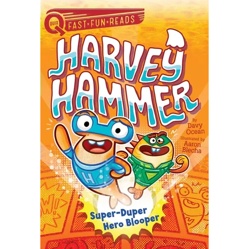 Super-Duper Hero Blooper: A Quix Book - Hardcover