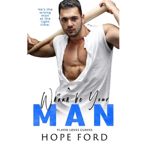 Wanna Be Your Man - Paperback