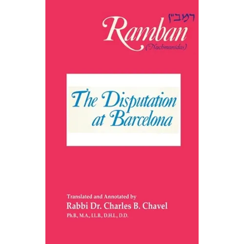 The Disputation at Barcelona: Ramban: Nahmanides - Hardcover