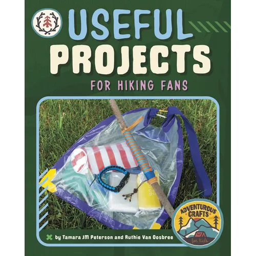 Useful Projects for Hiking Fans - Hardcover