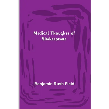 Medical Thoughts of Shakespeare - Paperback