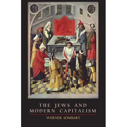 The Jews and Modern Capitalism - Paperback