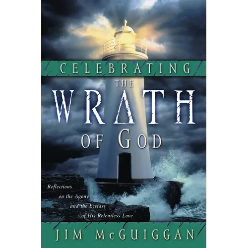 Celebrating the Wrath of God - Paperback