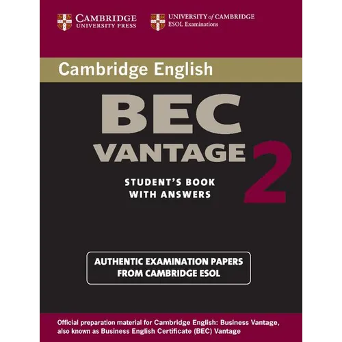 Cambridge BEC Vantage 2 Student's Book with Answers: Examination Papers from University of Cambridge ESOL Examinations: English for Speakers of Other - Paperback