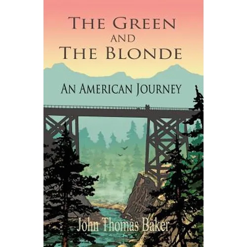 The Green And The Blonde: An American Journey - Paperback