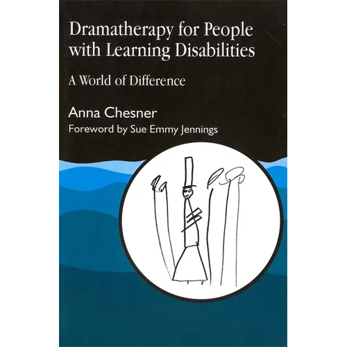 Dramatherapy for People with Learning Disabilities: A World of Difference - Paperback