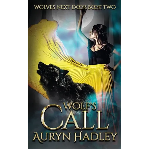 Wolf's Call: A Moonlight Universe Novel - Paperback
