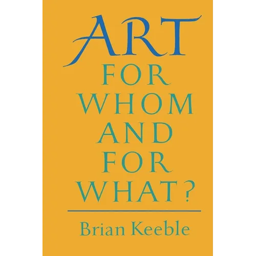 Art: For Whom and for What? - Paperback