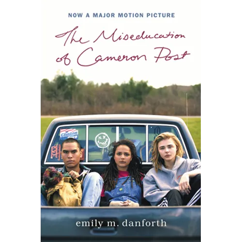 The Miseducation of Cameron Post Movie Tie-In Edition - Paperback