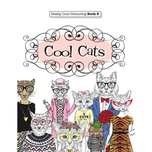Really COOL Colouring Book 2: Cool Cats - Paperback