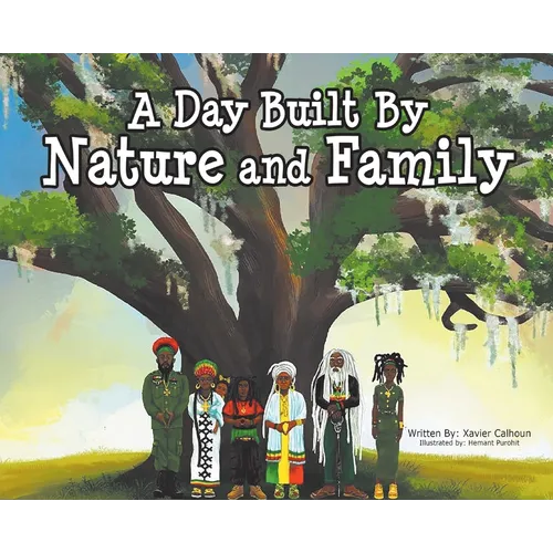 A Day Built By Nature and Family - Hardcover