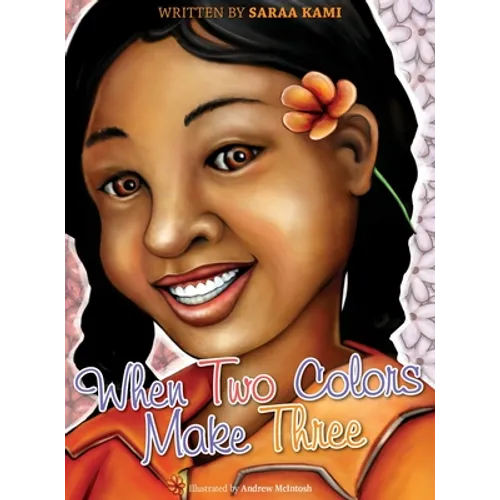 When Two Colors Make Three - Hardcover