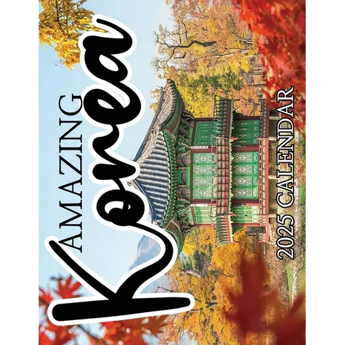 Amazing Korea 2025 Calendar - Paperback