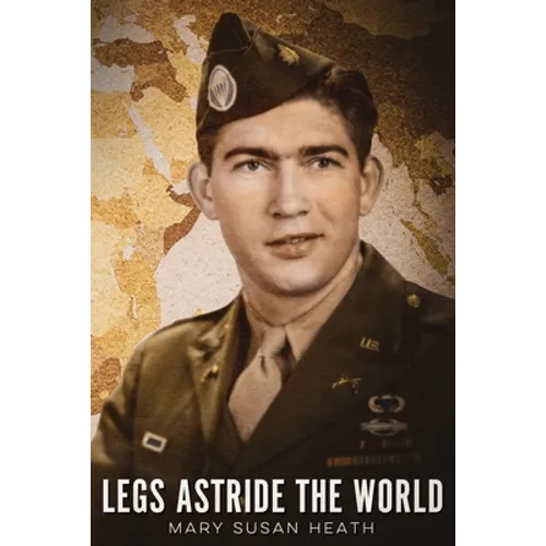 Legs Astride the World - Paperback