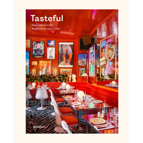 Tasteful: New Interiors for Restaurants and Cafés - Hardcover