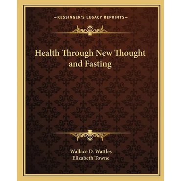 Health Through New Thought and Fasting - Paperback