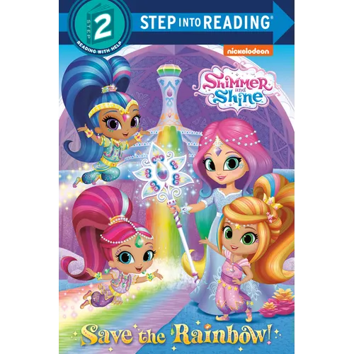 Save the Rainbow! (Shimmer and Shine) - Paperback