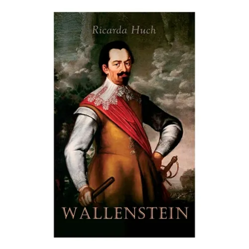 Wallenstein: Eine Charakterstudie - Paperback