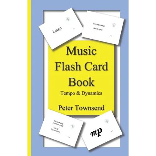 Music Flash Card Book: Tempo & Dynamics - Paperback