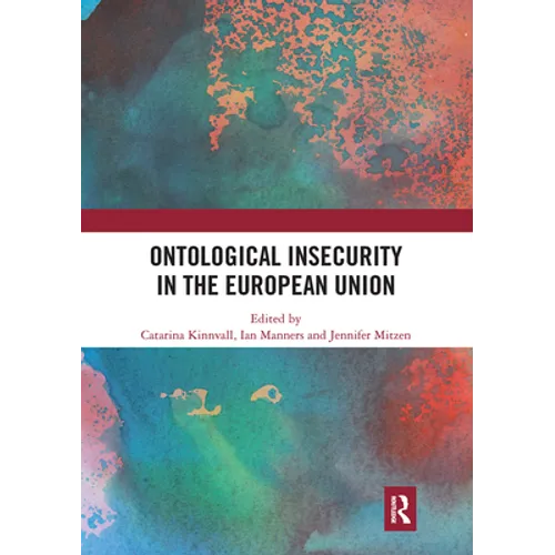Ontological Insecurity in the European Union - Paperback