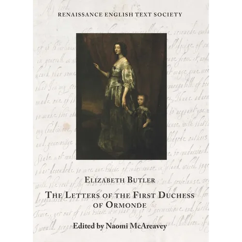 The Letters of the First Duchess of Ormonde: Volume 40 - Hardcover