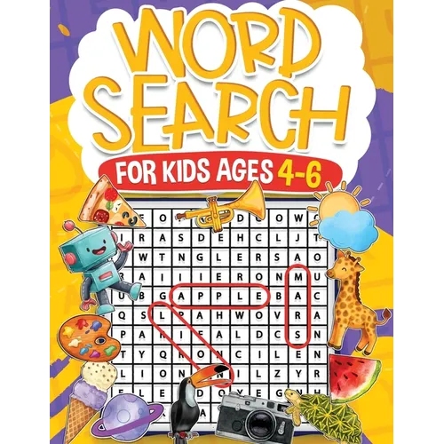 Word Search for Kids Ages 4-6 Volume 2: 100 Fun Puzzles Kids Activity Book Search and Find to Improve Vocabulary and Spelling Skills for Children Them - Paperback