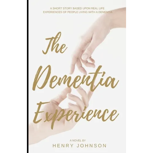 The Dementia Experience - Paperback