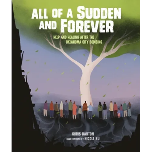 All of a Sudden and Forever: Help and Healing After the Oklahoma City Bombing - Hardcover