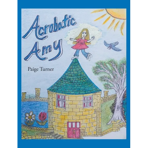Acrobatic Amy - Hardcover