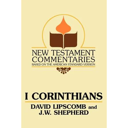 I Corinthians: A Commentary on the New Testament Epistles - Paperback