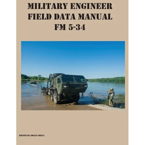 Military Engineer Field Data Manual FM 5-34 - Paperback