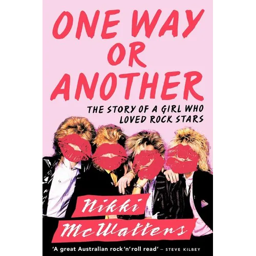 One Way or Another: The Story of a Girl Who Loved Rock Stars - Paperback