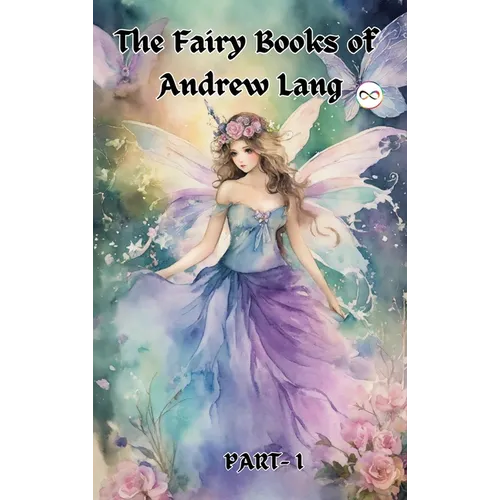 The Fairy Books of Andrew Lang (Fairy Series Part-1) (Blue, Red, Yellow, Violet) - Hardcover