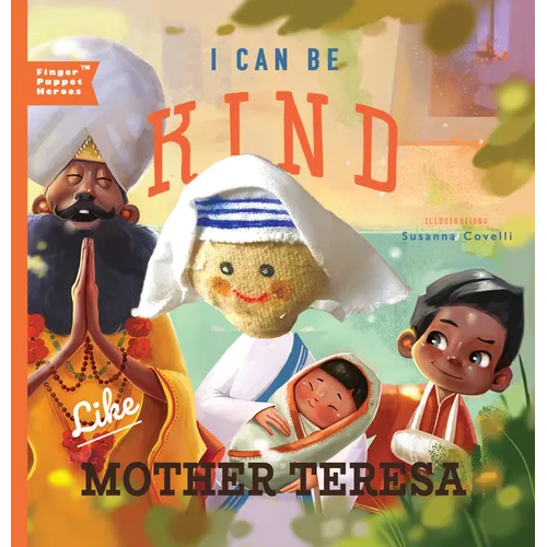 I Can Be Kind Like Mother Teresa - Board Book