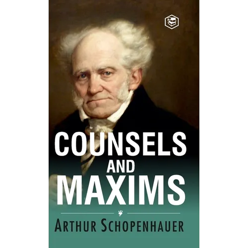 Counsels and Maxims - Hardcover