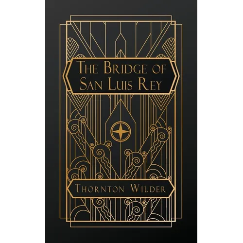The Bridge of San Luis Rey - Paperback