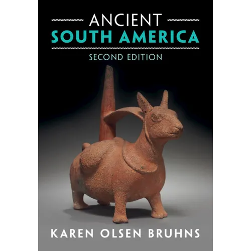 Ancient South America - Hardcover