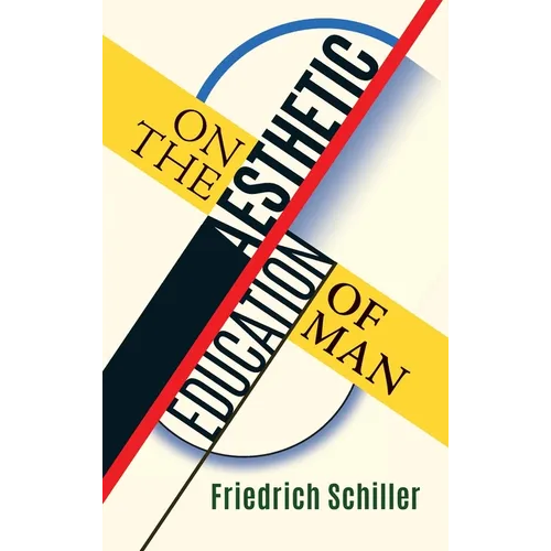 On the Aesthetic Education of Man - Hardcover