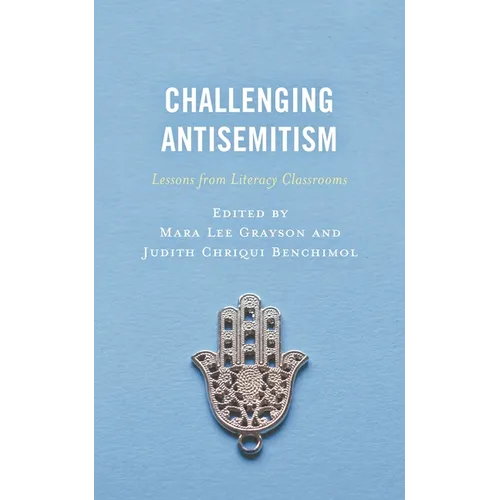 Challenging Antisemitism: Lessons from Literacy Classrooms - Paperback