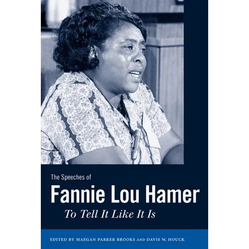 The Speeches of Fannie Lou Hamer: To Tell It Like It Is - Paperback