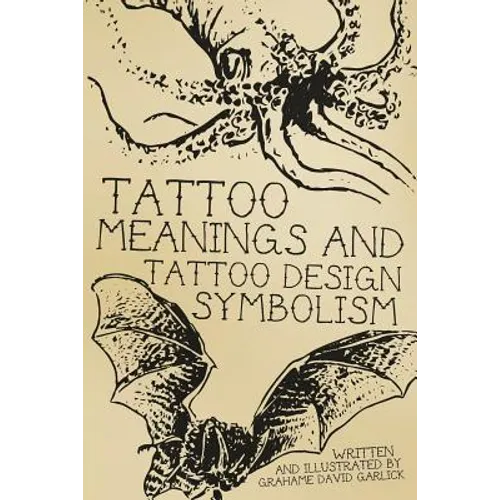 Tattoo Meanings & Tattoo Design Symbolism - Paperback