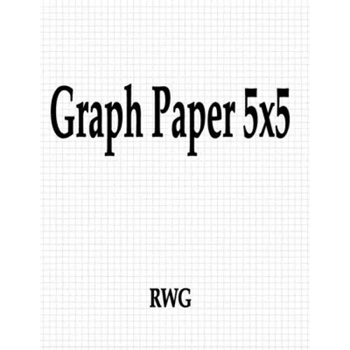 Graph Paper 5x5: 150 Pages 8.5" X 11" - Paperback