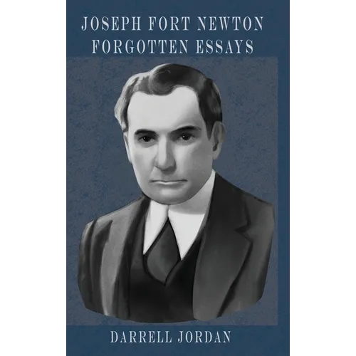 Joseph Fort Newton Forgotten Essays - Hardcover