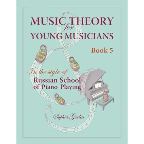 Music Theory for Young Musicians in the Style of Russian School of Piano Playing - Paperback