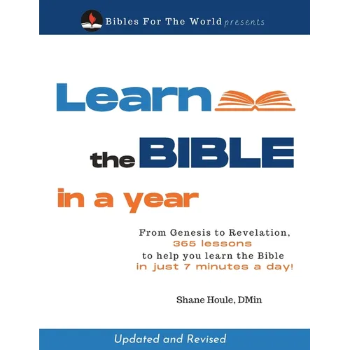 Learn the Bible in a Year: 365 lessons to help you learn the Bible in just 7 minutes a day - Paperback