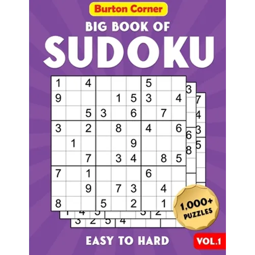 Big Book of Sudoku Easy To Hard: 1,000+ Puzzles Book with Solutions for Adults Including Easy Medium and Hard - Paperback