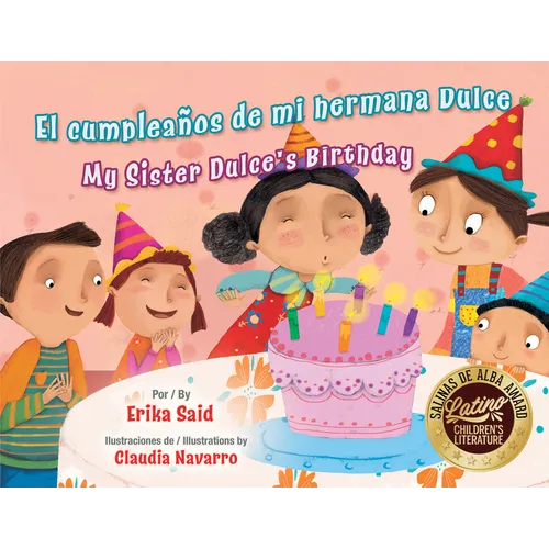 El Cumpleaños de Mi Hermana Dulce / My Sister Dulce's Birthday - Hardcover